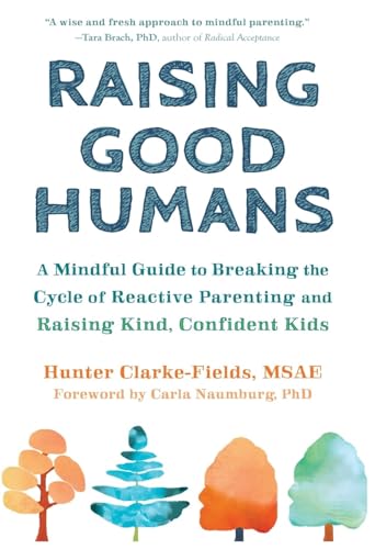 Raising Good Humans